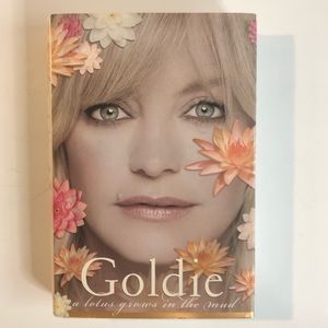 Goldie Hawn Lotus Grows InThe Mud 2005 hardcover book